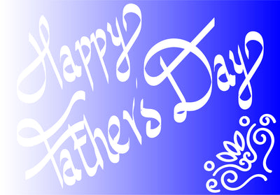 Celebrating Father’s Day – Honoring our (unsung) Heroes (with a wink and a smile)